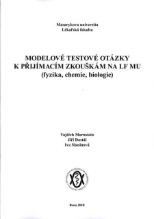 MODELOVÉ TESTOVÉ OTÁZKY K PŘIJÍMACÍM ZKOUŠKÁM NA LF MU