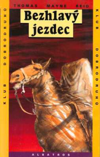 BEZHLAVÝ JEZDEC