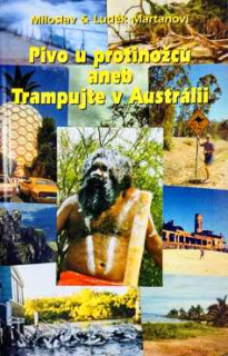 PIVO U PROTINOŽCŮ ANEB TRAMPUJTE V AUSTRÁLII