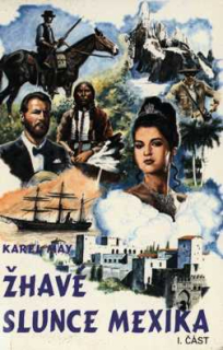 ŽHAVÉ SLUNCE MEXIKA I