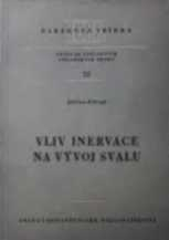 VLIV INERVACE NA VÝVOJ SVALU