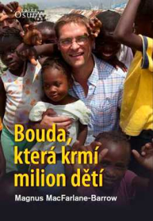 BOUDA, KTERÁ KRMÍ MILION DĚTÍ