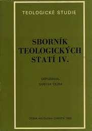 SBORNÍK TEOLOGICKÝCH STATÍ IV.