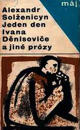 JEDEN DEN IVANA DĚNISOVIČE A JINÉ PRÓZY