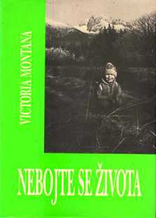 NEBOJTE SE ŽIVOTA