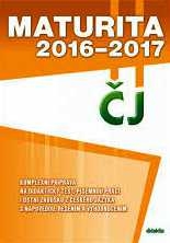 MATURITA 2016-2017 Z ČESKÉHO JAZYKA A LITERATURY