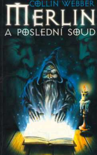 MERLIN A POSLEDNÍ SOUD