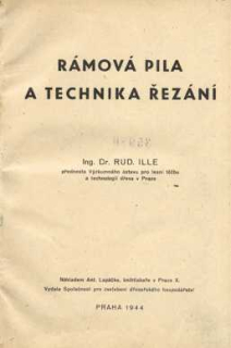 RÁMOVÁ PILA A TECHNIKA ŘEZÁNÍ