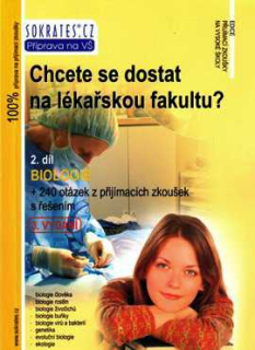 CHCETE SE DOSTAT NA LÉKAŘSKOU FAKULTU 2. DÍL BIOLOGIE