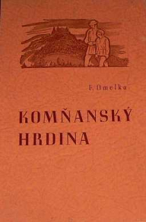 KOMŇANSKÝ HRDINA