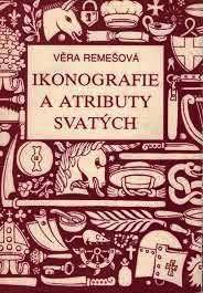 IKONOGRAFIE A ATRIBUTY SVATÝCH
