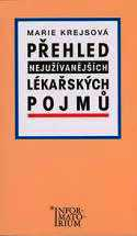 PŘEHLED NEJUŽÍVANĚJŠÍCH LÉKAŘSKÝCH POJMŮ