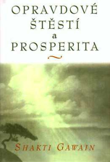 OPRAVDOVÉ ŠTĚSTÍ A PROSPERITA