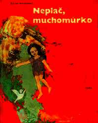 NEPLAČ, MUCHOMŮRKO