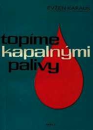 TOPÍME KAPALNÝMI PALIVY