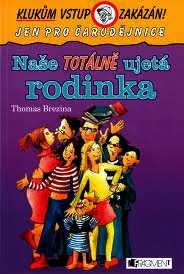 NAŠE TOTÁLNĚ UJETÁ RODINKA - JEN PRO ČARODĚJNICE - KLUKŮM VSTUP ZAKÁZÁN!