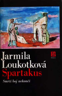 SPARTAKUS SMRTÍ BOJ NEKONČÍ