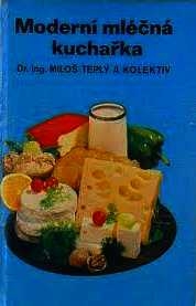 MODERNÍ MLÉČNÁ KUCHAŘKA