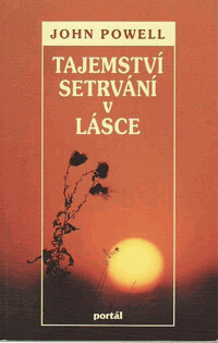 TAJEMSTVÍ SETRVÁNÍ V LÁSCE