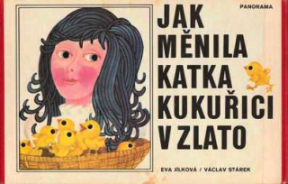 JAK MĚNILA KATKA KUKUŘICI V ZLATO