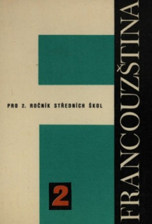 FRANCOUZŠTINA PRO 2. ROČNÍK STŘEDNÍCH ŠKOL