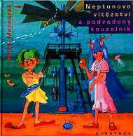 NEPTUNOVO VÍTĚZSTVÍ A PODVEDENÝ KOUZELNÍK