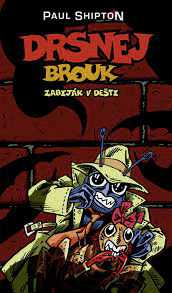 DRSNEJ BROUK 2 - ZABIJÁK V DEŠTI