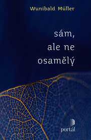 SÁM, ALE NE OSAMĚLÝ