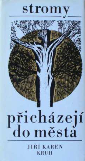 STROMY PŘICHÁZEJÍ DO MĚSTA