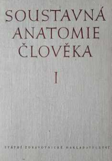 SOUSTAVNÁ ANATOMIE ČLOVĚKA I + II