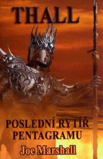 POSLEDNÍ RYTÍŘ PENTAGRAMU + ZTRACENÝ SYN ATRIE + NÁVRAT RYTÍŘE