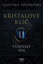 KŘIŠŤÁLOVÝ KLÍČ 2 VÍDEŇSKÝ SEN