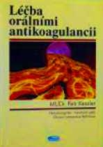 LÉČBA ORÁLNÍMI ANTIKOAGULANCII