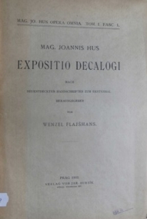MAG. JOANNIS HUS EXPOSITIO DECALOGI