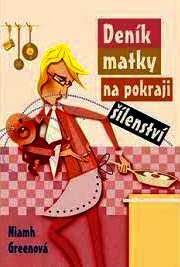 DENÍK MATKY NA POKRAJI ŠÍLENSTVÍ