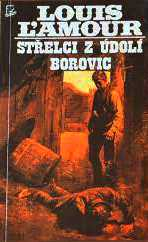 STŘELCI Z ÚDOLÍ BOROVIC
