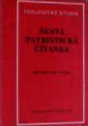 ŠESTÁ PATRISTICKÁ ČÍTANKA