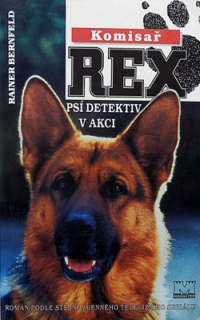 KOMISAŘ REX PSÍ DETEKTIV V AKCI