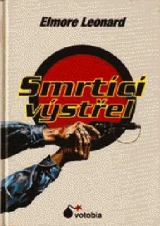 SMRTÍCÍ VÝSTŘEL