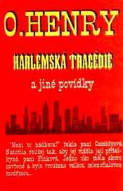 HARLEMSKÁ TRAGÉDIE A JINÉ POVÍDKY