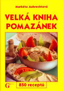 VELKÁ KNIHA POMAZÁNEK