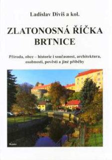 ZLATONOSNÁ ŘÍČKA BRTNICE
