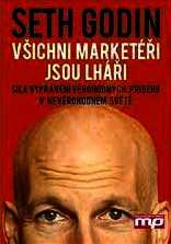 VŠICHNI MARKETÉŘI JSOU LHÁŘI