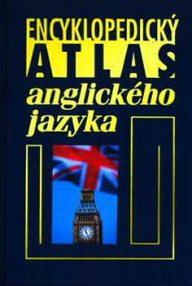 ENCYKLOPEDICKÝ ATLAS ANGLICKÉHO JAZYKA