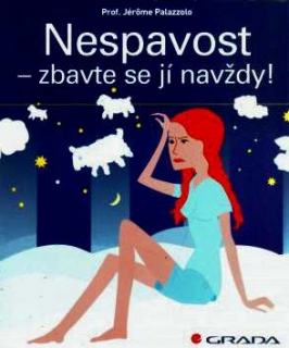 NESPAVOST - ZBAVTE SE JÍ NAVŽDY!