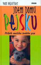 JDEM DOMŮ, PEJSKU