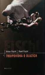 TROJPOVÍDKA O DLUZÍCH