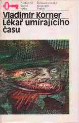 LÉKAŘ UMÍRAJÍCÍHO ČASU