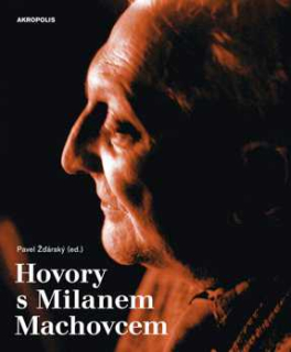 HOVORY S MILANEM MACHOVCEM