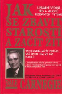 JAK SE ZBAVIT STAROSTÍ A ZAČÍT ŽÍT